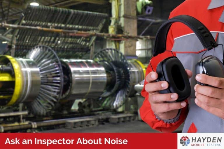 Ask an Inspector About Noise - Workplace Testing Service - Hayden Health & Safety